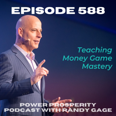 EP 588: Teaching Money Game Mastery