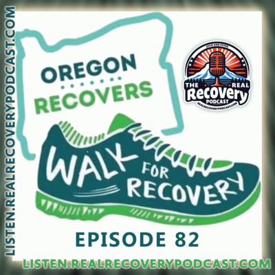 RRP Episode 82 – Oregon Recovers: Walk for Recovery