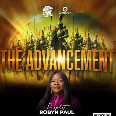 The Advancement Day 2 Morning - Prophet Robyn