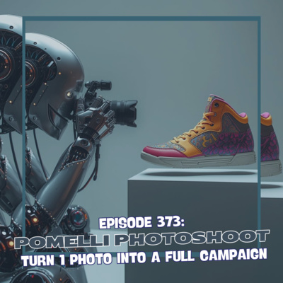 Episode 373: Pomelli Photoshoot - Turn 1 Photo into a Full Campaign