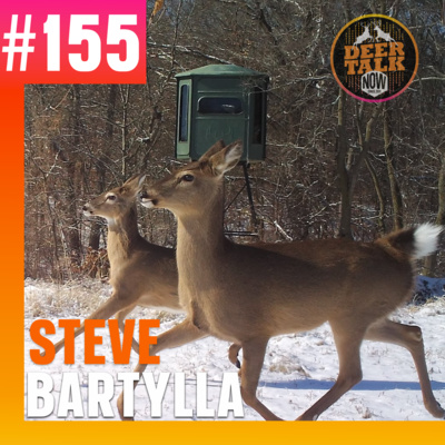 #155: ADVANCED DOE MANAGEMENT with Steve Bartylla by Deer Talk Now