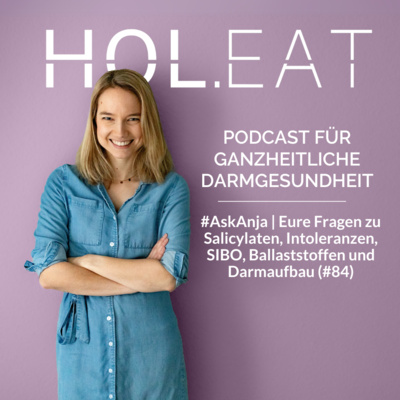 #AskAnja | Eure Fragen zu Salicylaten, Intoleranzen, SIBO, Ballaststoffen und Darmaufbau (#84)