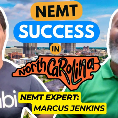 5 Vans in 2 Years — Growing NEMT successfully in North Carolina | NEMT Experts Podcast Episode 105