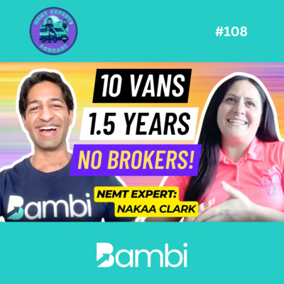 10 Vans in 1.5 Years: Scaling NEMT in California WITHOUT Brokers! | NEMT Experts Podcast Ep. 108