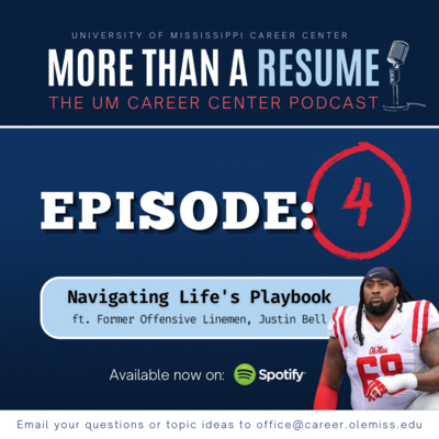 Navigating Life's Playbook ft. Former Offensive Linemen, Justin Bell
