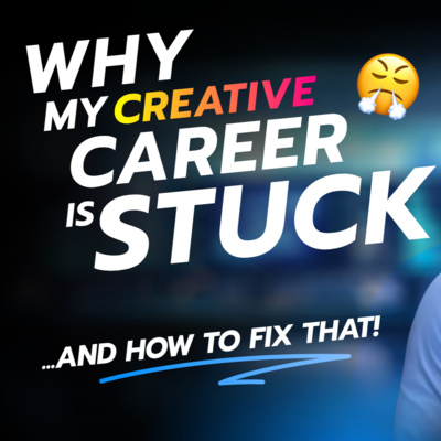 The Hidden Truth About Why You’re Not Moving Forward in Your Creative Career