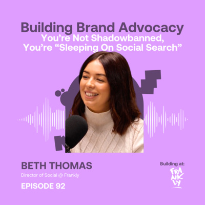 You’re Not Shadowbanned, You’re “Sleeping On Social Search” ft. Beth Thomas