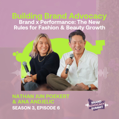 Brand x Performance: The New Rules for Fashion & Beauty Growth ft. Ana Andjelic & Nathan Jun Poekert