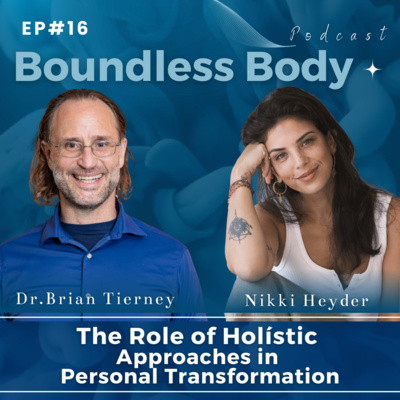 Ep16 Holistic Approaches in Personal Transformation with Nikki Heyder