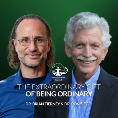 The Extraordinary Gift of Being Ordinary with Dr. Ron Siegel