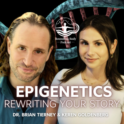 EPIGENETICS: Rewrite Your Story with Keren Goldenberg