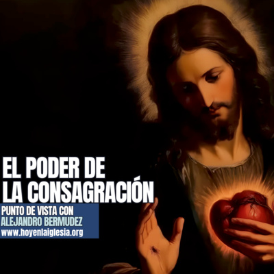 El poder de una consagración