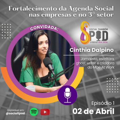 Fortalecimento da agenda social nas empresas e no 3° setor - Episódio 1