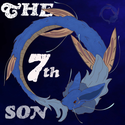The 7th Son - Chapter Eleven : Float On