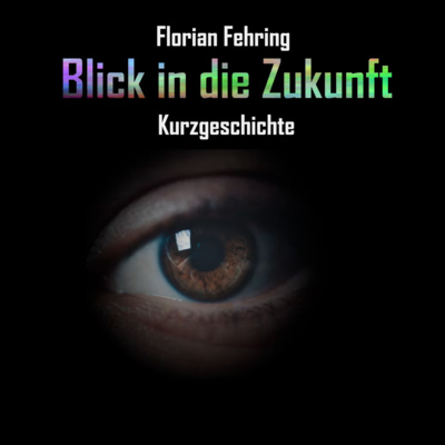 Blick in die Zukunft