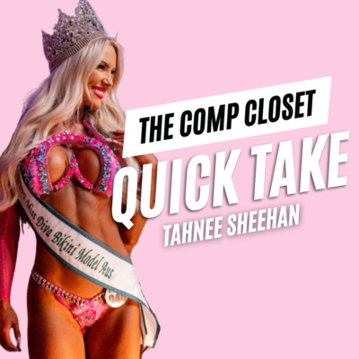 Quick Take 1: Tahnee Sheehan - Overcoming comparison & how to build