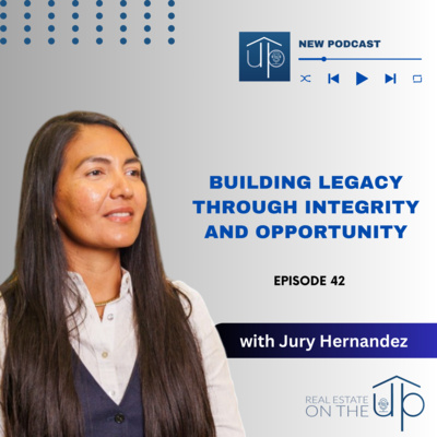 Building Legacy Through Integrity and Opportunity - EP 42
