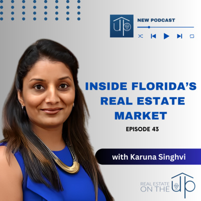 Global Buyers, Local Challenges: Navigating Florida’s Real Estate Market - EP 43