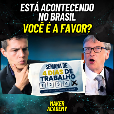 ENTENDA A POLÊMICA DA SEMANA DE 4 DIAS: VAI FUNCIONAR NO BRASIL? BILL GATES DA MICROSOFT APOIA