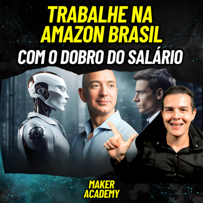 QUER TRABALHAR NA AMAZON GANHANDO O DOBRO? 5 PROFISSÕES CRIADAS PELA INTELIGÊNCIA ARTIFICIAL
