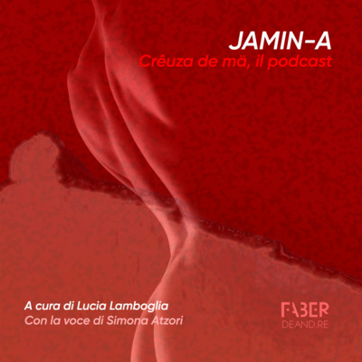 Jamin-a - Crêuza de mä, il podcast