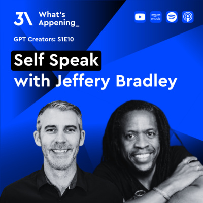 Self Speak with Jeffery Bradley 🎙️