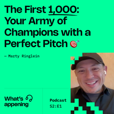 The First 1000: Your Army of Champions with Marty Ringlein