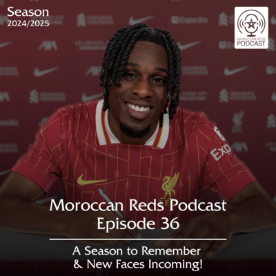 🎙️ Moroccan Reds Podcast Ep36: " ختام موسم اللقب 20 و رؤية في تدعيمات الفريق "