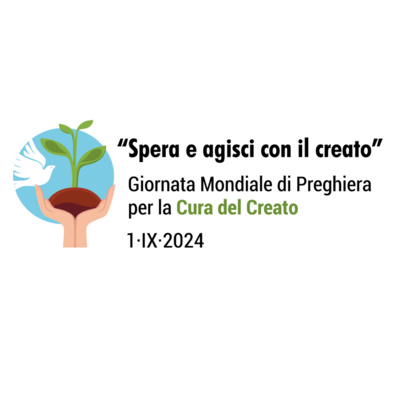 Giornata Mondiale di Preghiera per la Cura del Creato 2024