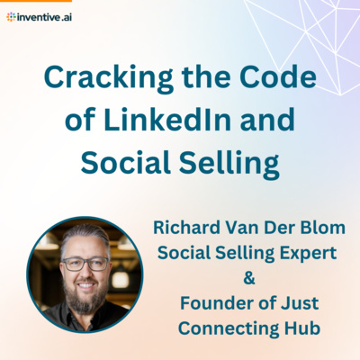 Episode 9: Cracking the Code of LinkedIn and Social Selling by The ...