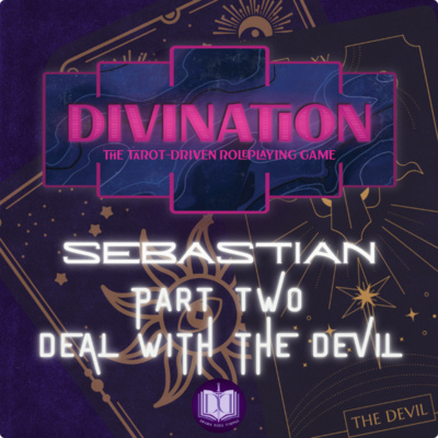 Divination RPG Sebastian - Part 2 of 2: Deal with the Devil