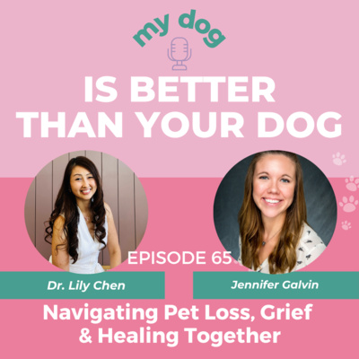 Navigating Pet Loss, Grief & Healing Together with Jenn Gavin