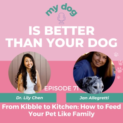 From Kibble to Kitchen: How to Feed Your Pet Like Family w/ Jan Allegretti