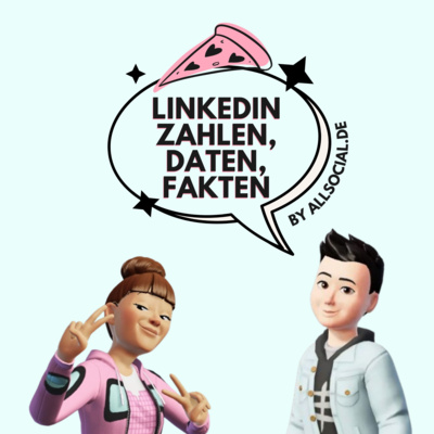 #44 LinkedIn Zahlen, Daten, Fakten
