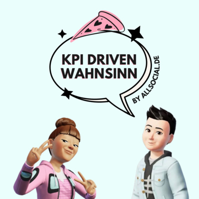 #59 KPI Driven Wahnsinn