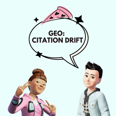 #83 GEO: Citation Drift