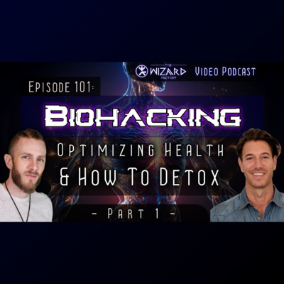"Biohacking - Optimizing Health & How To Detox" // Podcast #101