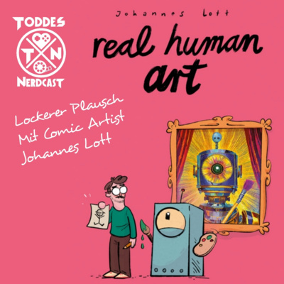 Real Human Art mit Comic Artist Johannes "Jo" Lott (auch Illustrator für Radio Nukular, Larry Wet Dreams, Cantaloop uvm.)