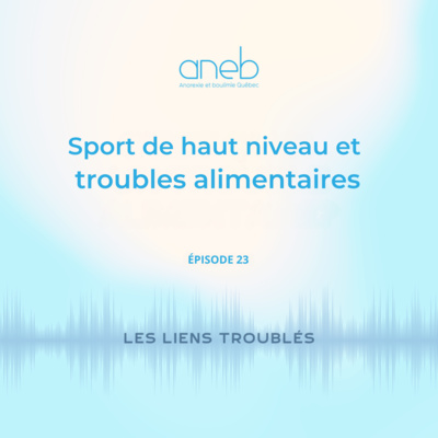 Ép. 23: Sport de haut niveau et troubles alimentaires