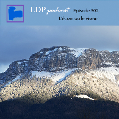 302 L'écran ou le viseur