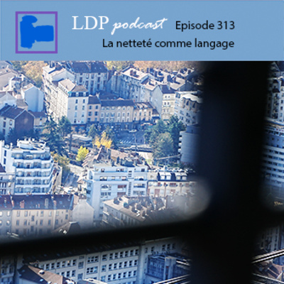 313 La netteté comme langage
