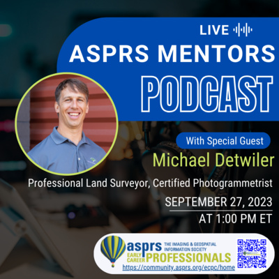 ASPRS ECPC Mentors Podcast - Episode 3, Michael Detwiler 