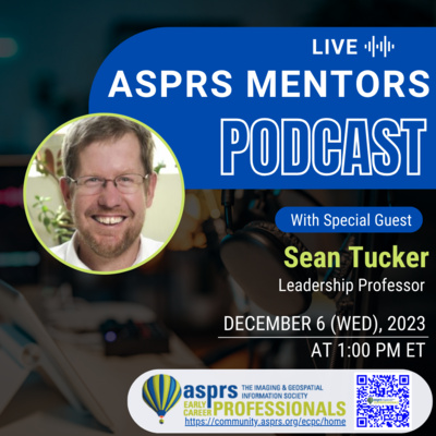 ASPRS ECPC Mentors Podcast - Episode 11, Sean Tucker