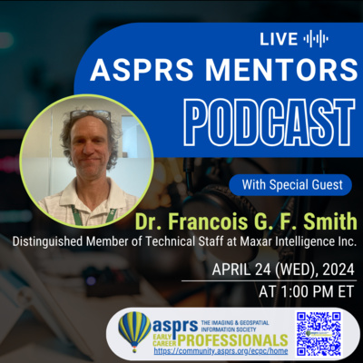 ASPRS ECPC Mentors Podcast - Episode 17, Dr. Francois G. F. Smith