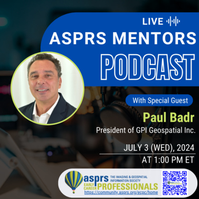 ASPRS Mentors Podcast - Episode 21, Paul Badr