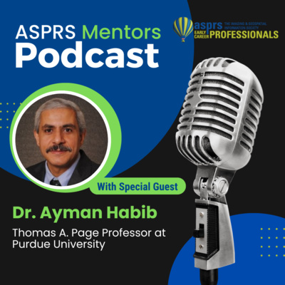 ASPRS ECPC Mentors Podcast - Episode 37, Dr. Ayman Habib