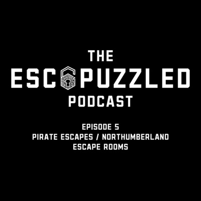 Episode 5 - Robert Simms - Pirate Escape & Northumberland Escape Rooms