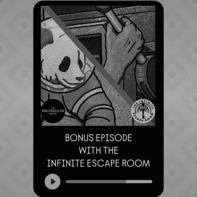 BONUS Episode - The Infinite Escape Room (Pubisode)