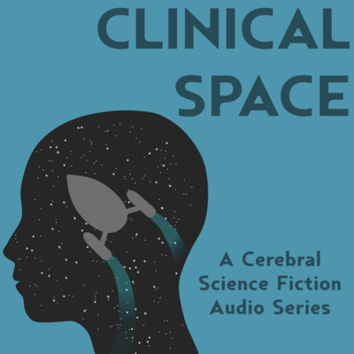 FRIEND OF THE POD: Clinical Space minisode