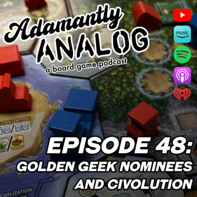 Ep 48 - Golden Geek Nominees and Civolution